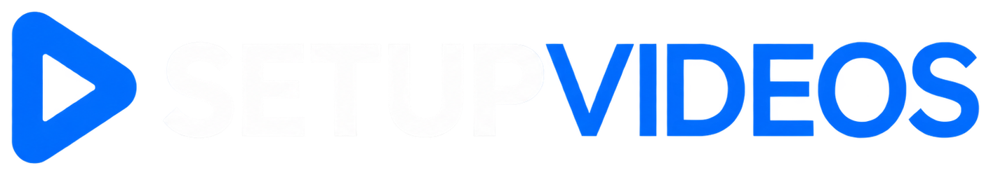 Setup Videos
