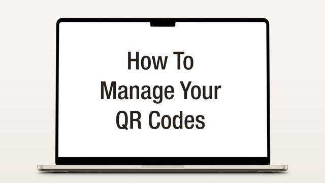 How to Manage Your QR Codes