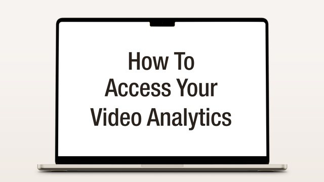 How to Access Your Video Analytics